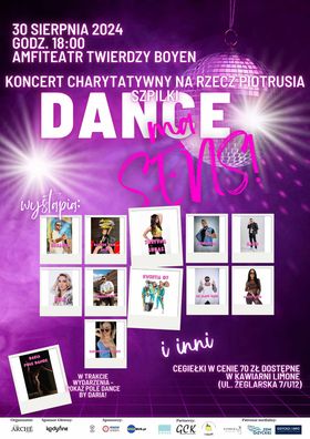 DANCE MA SENS – Koncert charytatywny dla Piotrusia Szpilki, 30.08.2024, Twierdza Boyen