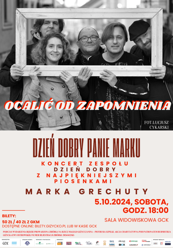 Koncert „Dzień Dobry Panie Marku – z najpiękniejszymi piosenkami Marka Grechuty” – 5.10.24, Giżyckie Centrum Kultury