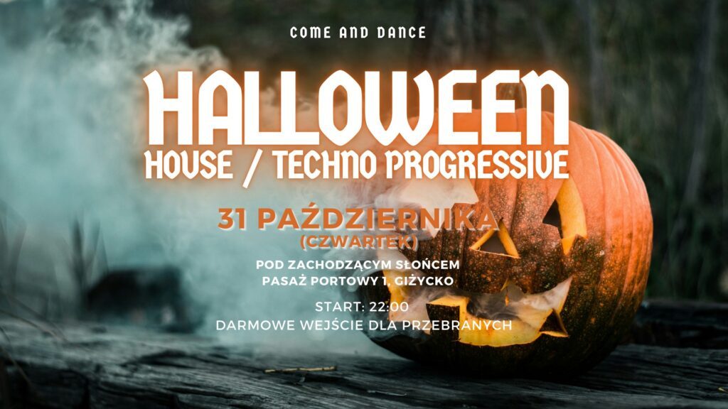 Impreza Halloween – 3DJ – Progressive Techno – House, 31.10.2024, 22:00, Pod Zachodzącym Słońcem