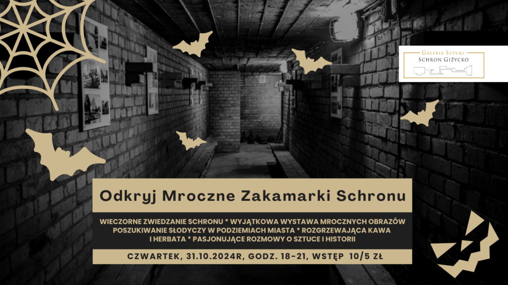 Odkrywanie Mrocznych Zakamarków Schronu – 31.10.2024, Galeria Sztuki Schron