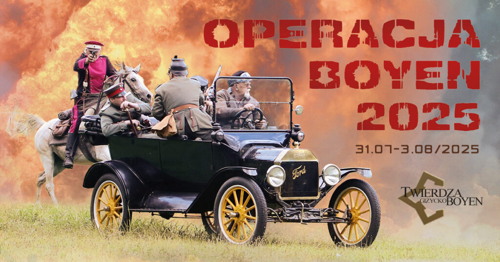 Operacja Boyen 2025, 31.07 – 3.08.2025r, Twierdza Boyen Giżycko
