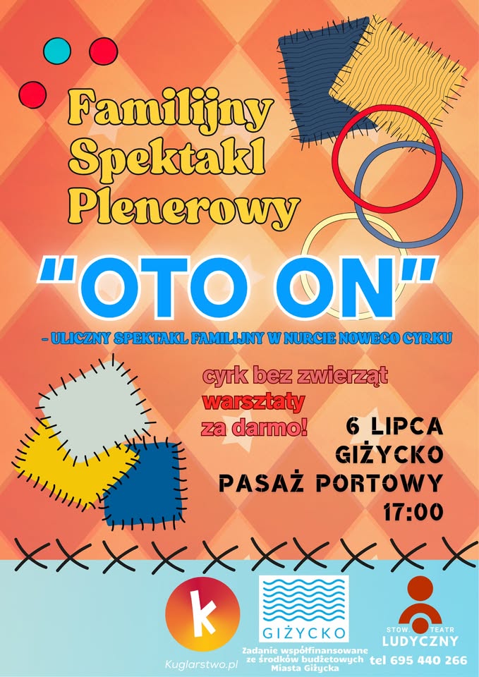 Spektakl familijny „Oto On!” – teatr uliczny i warsztaty cyrkowe w Giżycku