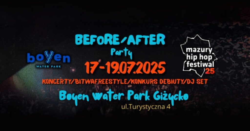 Before/After Party MHHF 2025 – 3 noce rapowych wibracji w Boyen Water Park