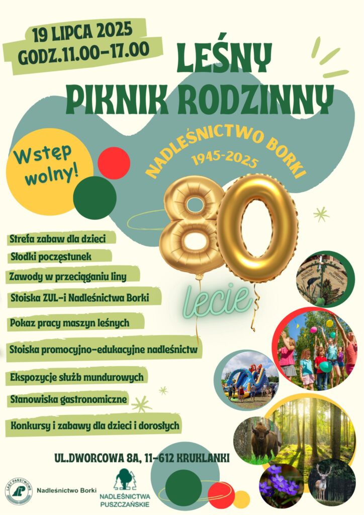 Leśny Piknik Rodzinny – 80-lecie Nadleśnictwa Borki