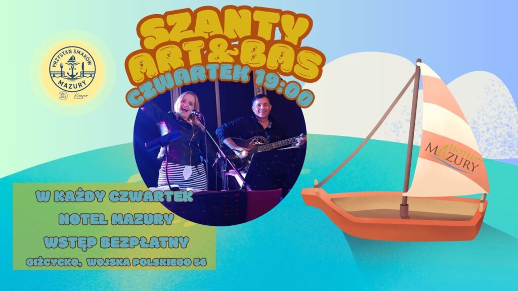 Szanty z zespołem ART&BAS w Hotelu Mazury