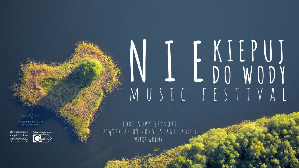 Festiwal „Nie Kiepuj Do Wody – Music Festival”