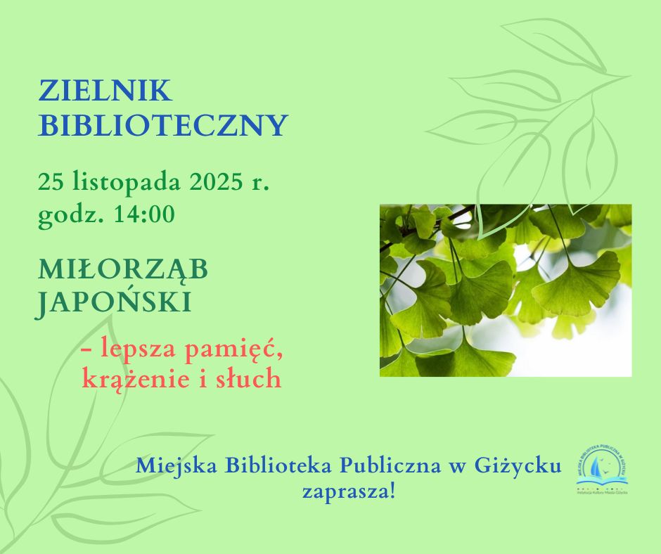 Zielnik Biblioteczny w Giżycku – spotkanie o miłorzębie japońskim