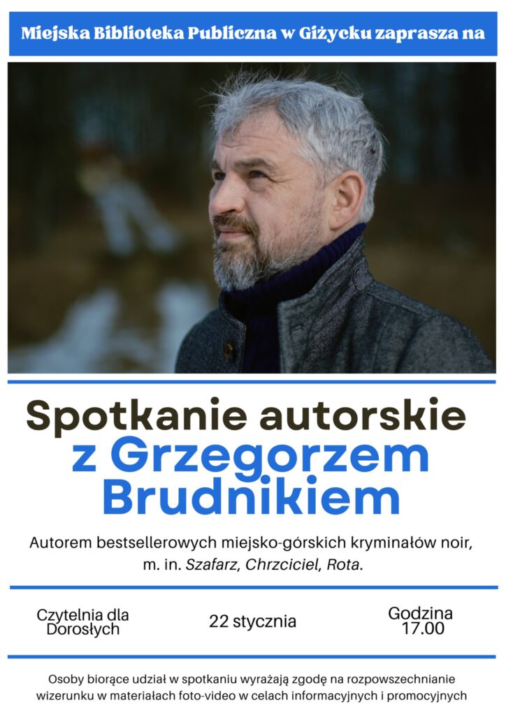 Kryminał noir w Giżycku. Spotkanie z autorem bestsellerów Grzegorzem Brudnikiem już 22.01