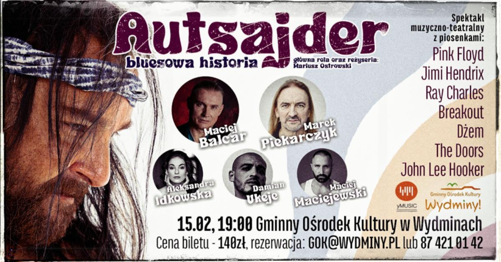 Autsajder – bluesowa historia w Wydminach. Spektakl z Piekarczykiem, Balcarem i Ukeje
