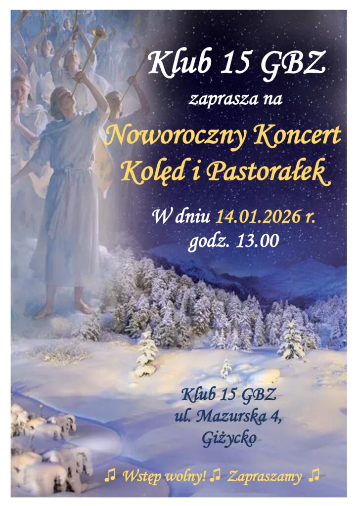Noworoczny Koncert Kolęd i Pastorałek w Giżycku. Klub 15 GBZ zaprasza mieszkańców