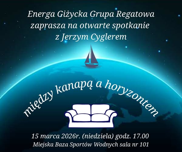 „Między kanapą a horyzontem” w Giżycku. Dr Jerzy Cygler opowie o żeglowaniu po trzech oceanach