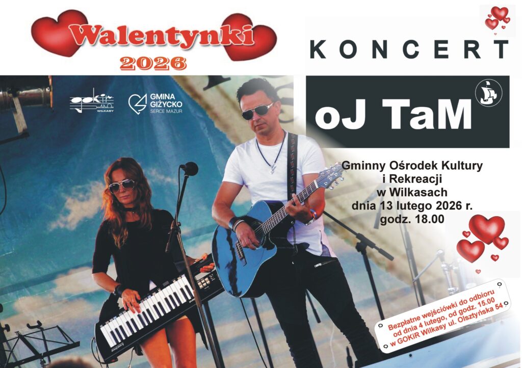 Walentynki w GOKiR Wilkasy – Koncert zespołu oJ TaM