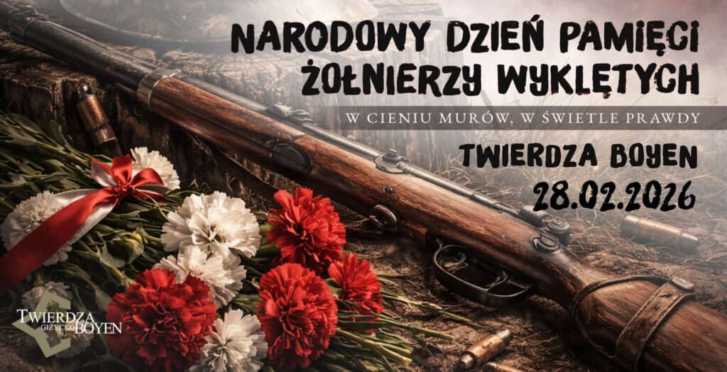 „W cieniu murów, w świetle prawdy” – Narodowy Dzień Pamięci Żołnierzy Wyklętych w Twierdzy Boyen