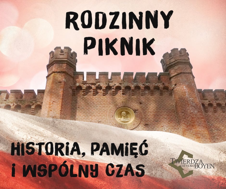 Twierdza Boyen zaprasza na Rodzinny Piknik Historyczny. Sprawdź program wydarzenia