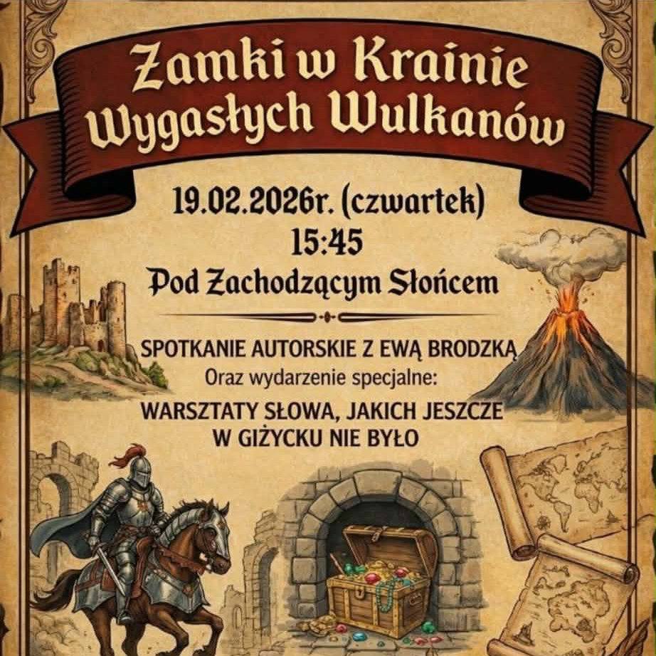 Zamki w Krainie Wygasłych Wulkanów | spotkanie autorskie i warsztaty słowa