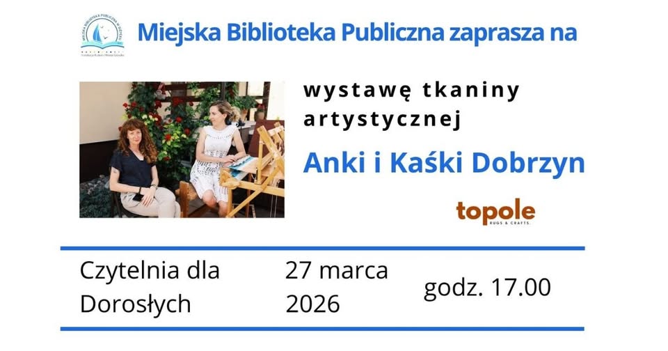 Wystawa tkaniny artystycznej Anki i Kaśki Dobrzyn w Giżycku już 27 marca