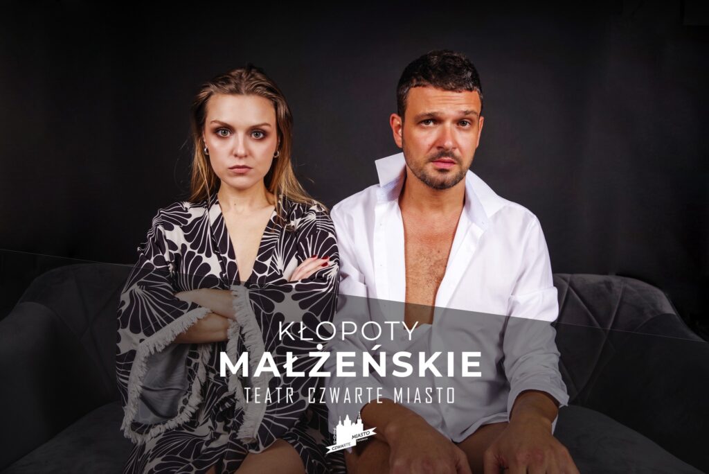 Teatr Czwarte Miasto | Kłopoty Małżeńskie