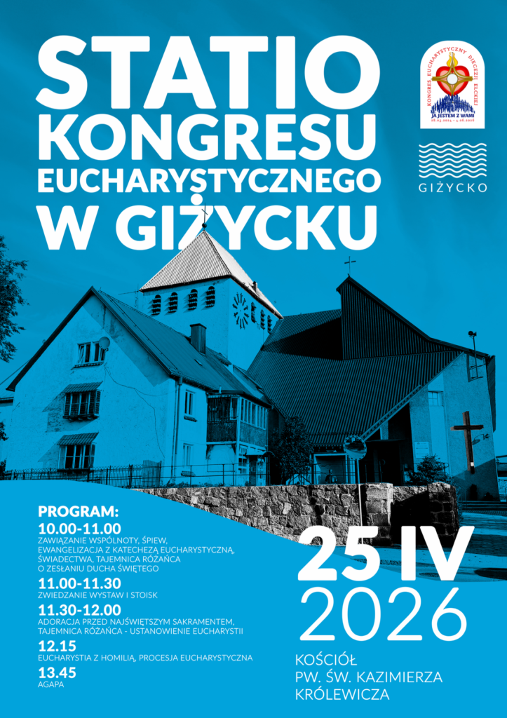 Statio Kongresowe w Giżycku. Wspólna modlitwa, Eucharystia i spotkanie mieszkańców