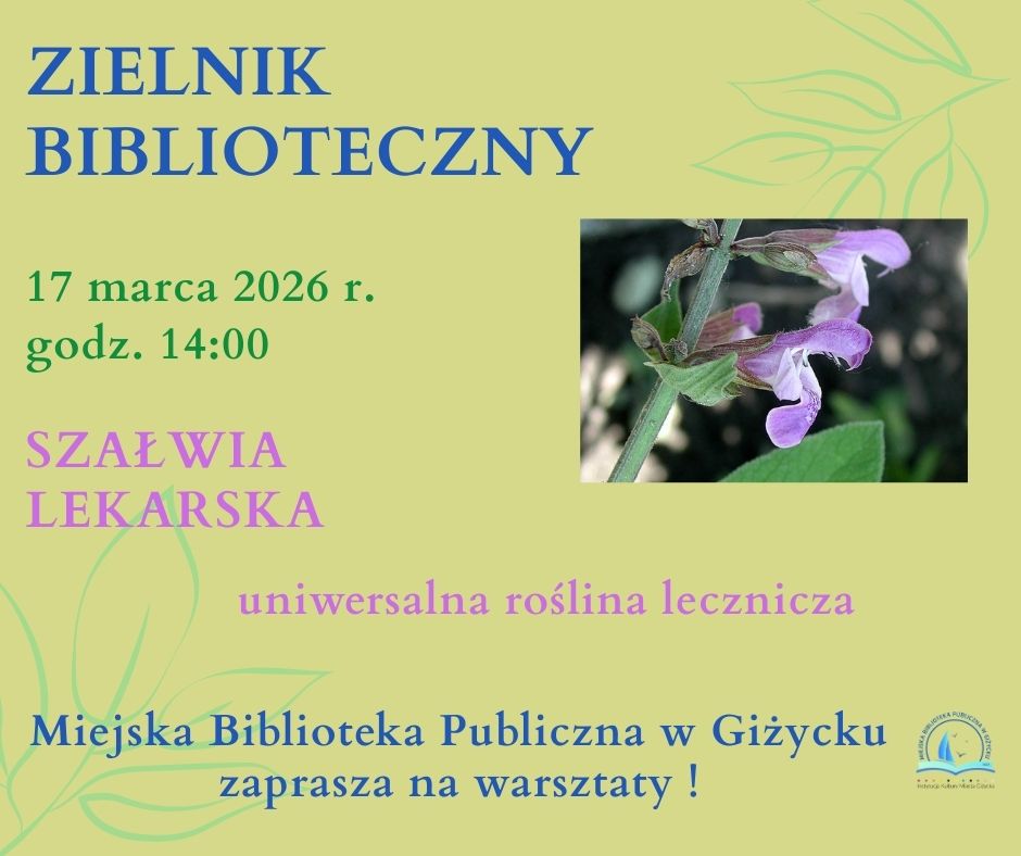 Zielnik Biblioteczny. Szałwia lekarska w Miejskiej Bibliotece Publicznej w Giżycku