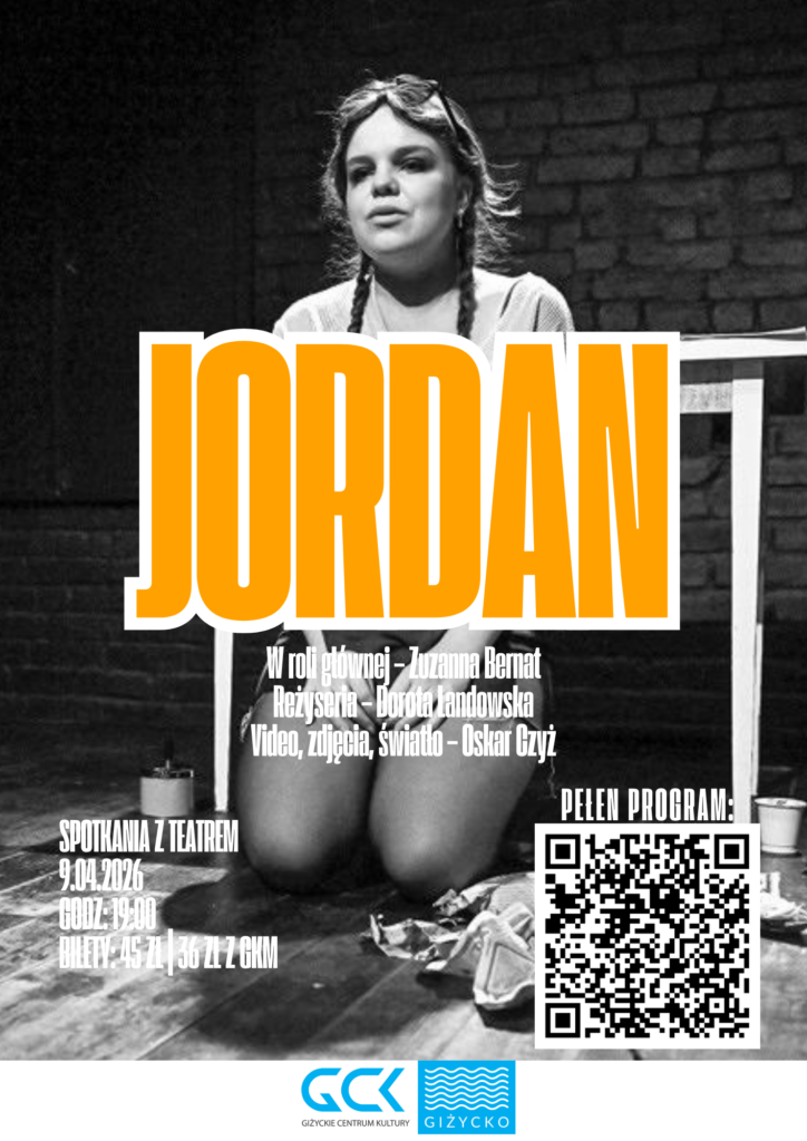 „Jordan” – Zuzanna Bernat | 9 kwietnia