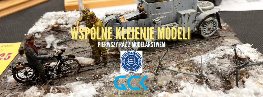 Warsztaty Modelarskie w Giżycku. Kreatywne spotkanie dla dzieci, młodzieży i rodziców w GCK