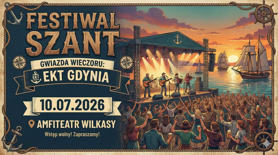 Festiwal Szant Wilkasy 2026. EKT Gdynia wystąpi nad Niegocinem
